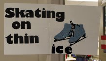 skating on thin ice