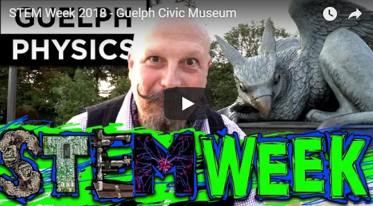 STEM Week 2018 – Guelph Civic Museum – submitted by Joanne O’Meara