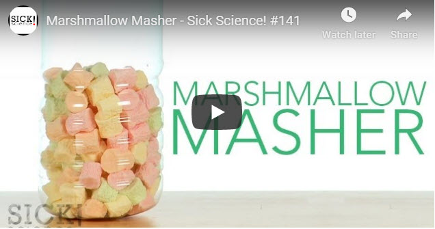 Marshmallow Masher – Sick Science!